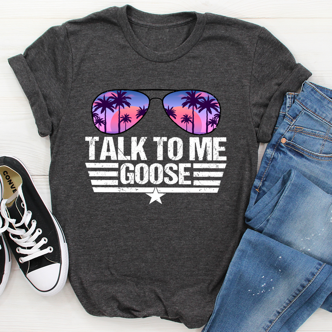 Talk to Me Goose T-Shirt-3