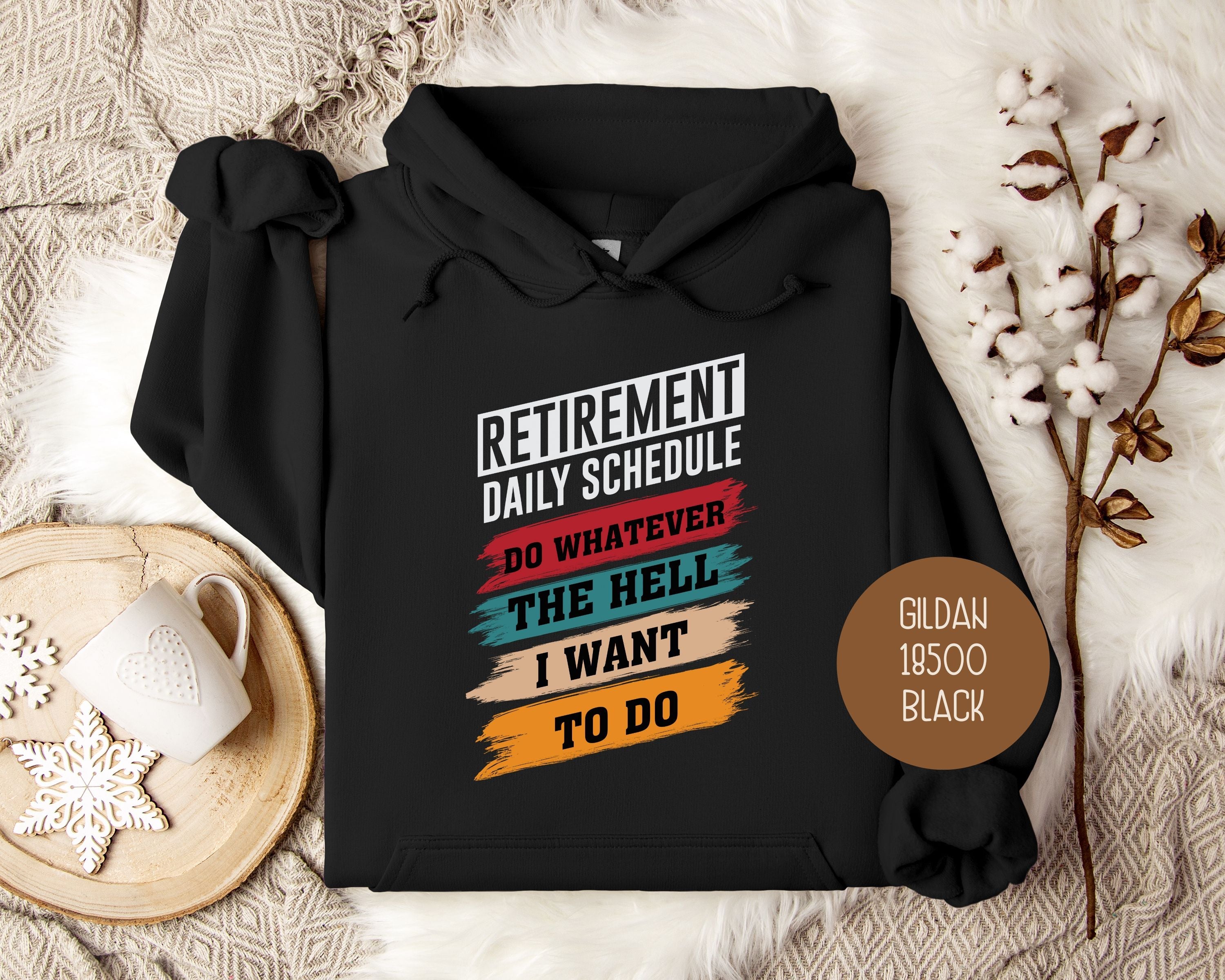 Retirement Daily Schedule Hoodie