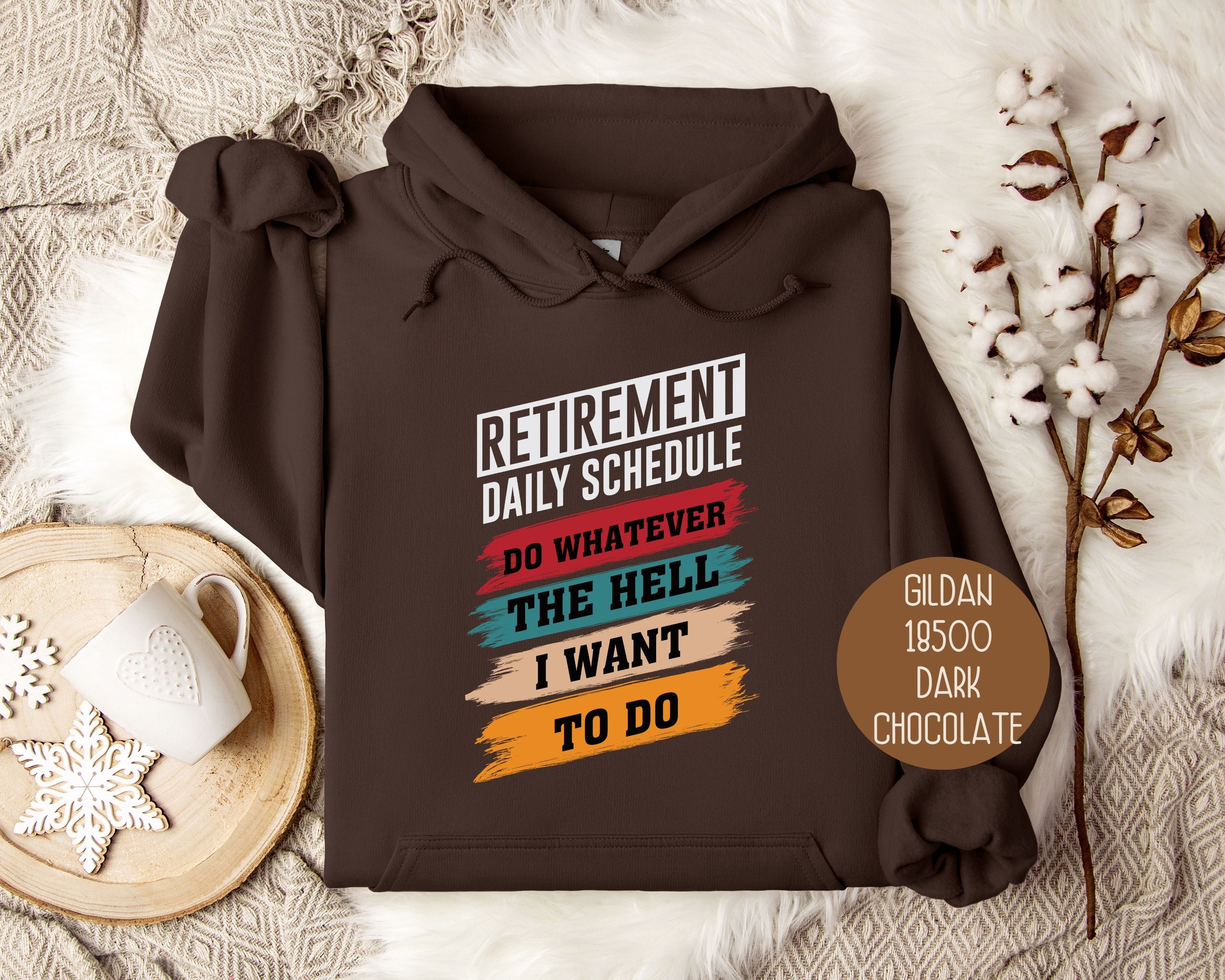 Retirement Daily Schedule Hoodie