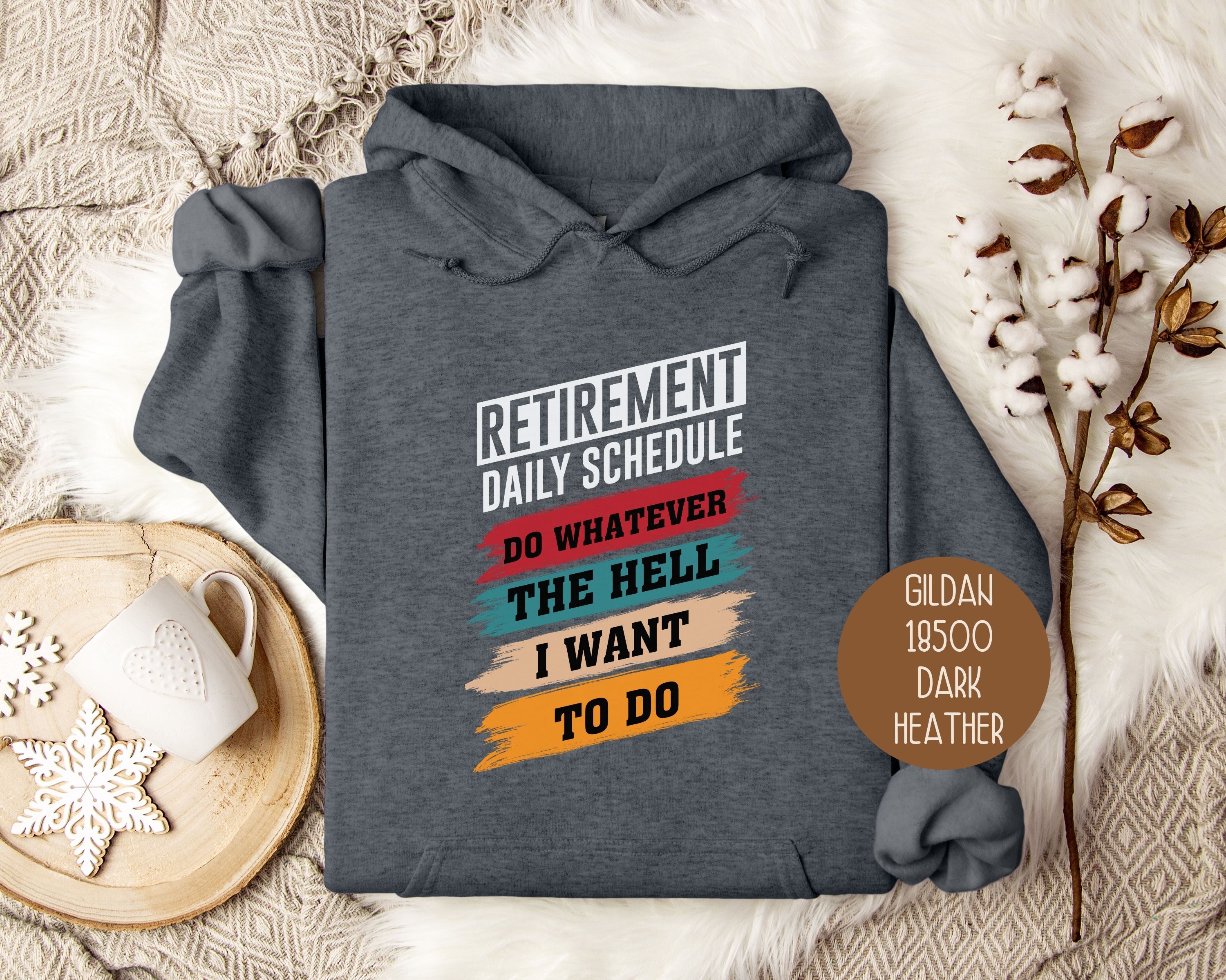 Retirement Daily Schedule Hoodie