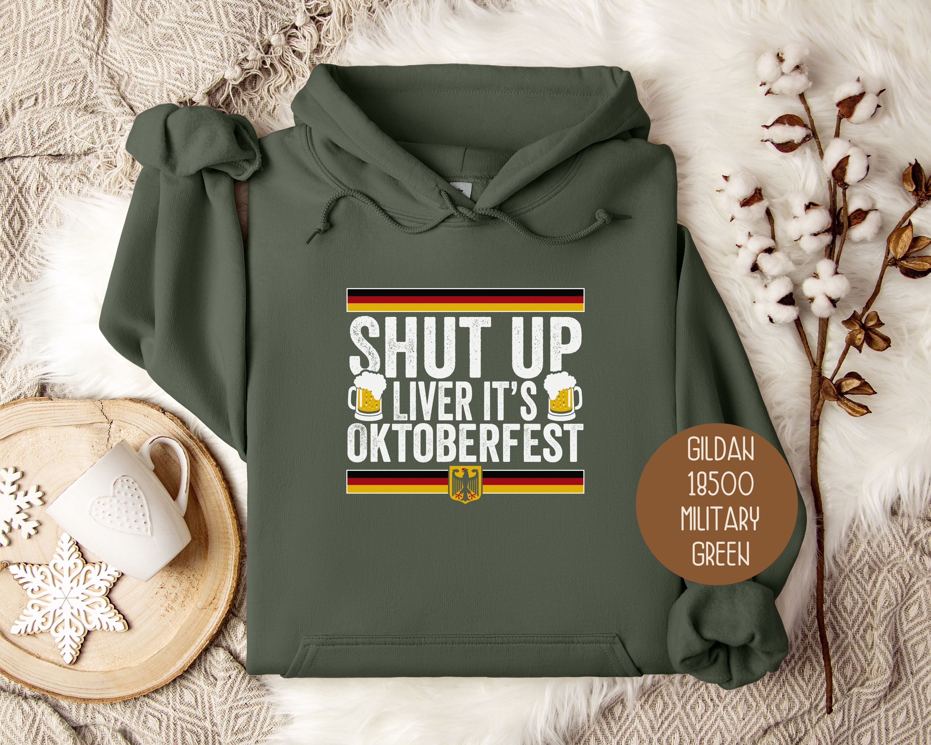 Shut Up Liver It's Oktoberfest Hoodie