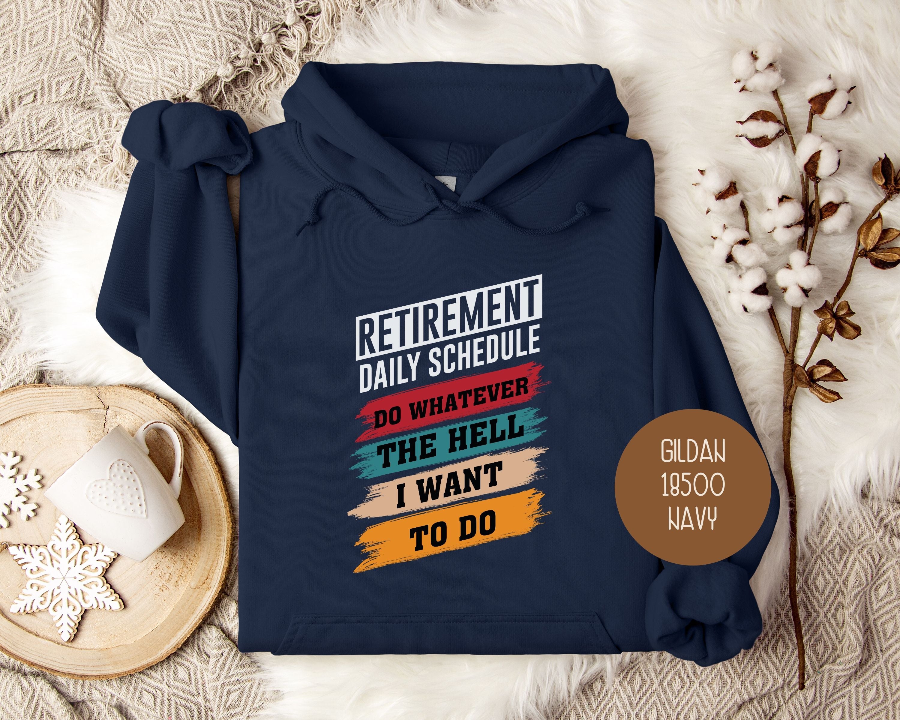 Retirement Daily Schedule Hoodie